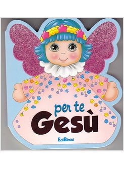 PER TE GESU'