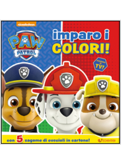 IMPARO I COLORI! CON 5 SAGOME DI CUCCIOLI IN CARTONE. PAW PATROL