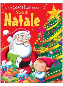 IL MIO GRANDE LIBRO DELLE STORIE DI NATALE