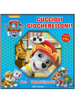 CUCCIOLI GIOCHERELLONI. PAW PATROL