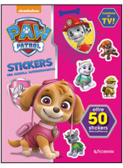 CUCCIOLA SUPERCORAGGIOSA. PAW PATROL STICKERS. CON ADESIVI (UNA)