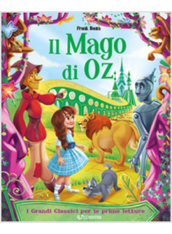 MAGO DI OZ. EDIZ. ILLUSTRATA (IL)