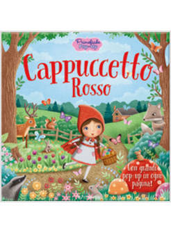 CAPPUCCETTO ROSSO. PRIME FIABE POP-UP