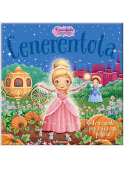 CENERENTOLA. PRIME FIABE POP-UP