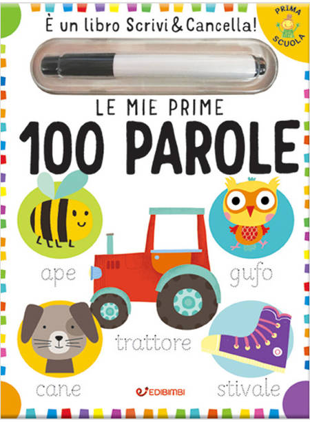 LE MIE PRIME 100 PAROLE. EDIZ. A COLORI. CON GADGET