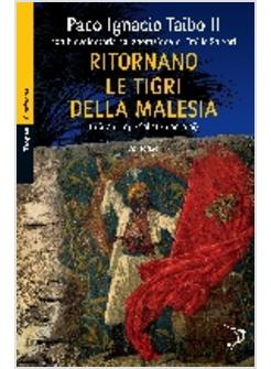RITORNANO LE TIGRI DELLA MALESIA