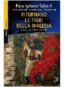 RITORNANO LE TIGRI DELLA MALESIA