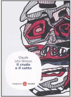 CRUDO E IL COTTO (IL)