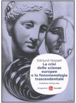 CRISI DELLE SCIENZE EUROPEE (LA)