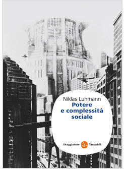 POTERE E COMPLESSITA' SOCIALE