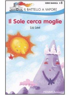 SOLE CERCA MOGLIE (IL)