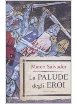 PALUDE DEGLI EROI (LA)