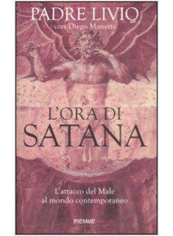 ORA DI SATANA (L') ATTACCO DEL MALE AL MONDO CONTEMPORANEO