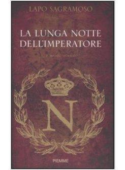 LUNGA NOTTE DELL'IMPERATORE (LA)