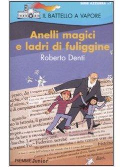 ANELLI MAGICI E LADRI DI FULIGGINE