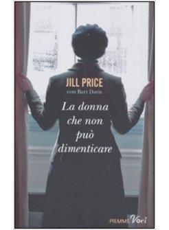 LA DONNA CHE NON PUO' DIMENTICARE