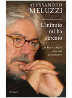 INFINITO MI HA CERCATO (L')