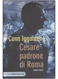 CESARE PADRONE DI ROMA