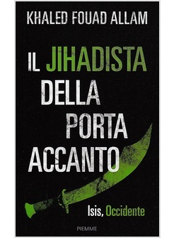 IL JIHADISTA DELLA PORTA ACCANTO