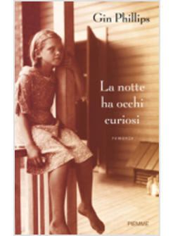 NOTTE HA OCCHI CURIOSI (LA)