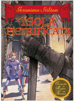 ISOLA PIETRIFICATA CRONACHE DEL REGNO DELLA FANTASIA (L') VOL 5