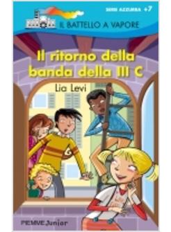 RITORNO DELLA BANDA DELLA III C (IL)