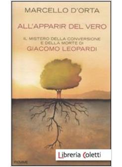 ALL'APPARIR DEL VERO. IL MISTERO DELLA CONVERSIONE E DELLA MORTE DI GIACOMO