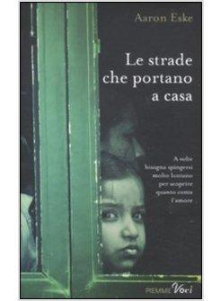 LE STRADE CHE PORTANO A CASA 