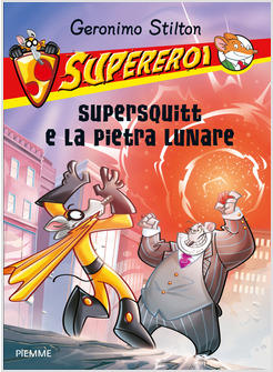 SUPERSQUITT E LA PIETRA LUNARE