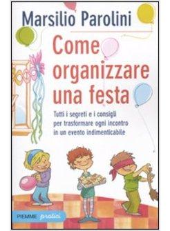 COME ORGANIZZARE UNA FESTA