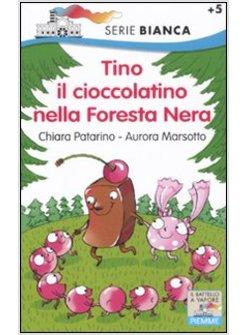 TINO IL CIOCCOLATINO NELLA FORESTA NERA