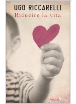 RICUCIRE LA VITA