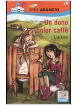 UN DONO COLOR CAFFE'