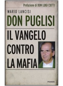 DON PUGLISI IL VANGELO CONTRO LA MAFIA