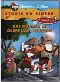 HAI SALVATO LE OLIMPIADI, STILTON!