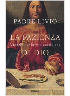 LA PAZIENZA DI DIO VANGELO PER LA VITA QUOTIDIANA  C