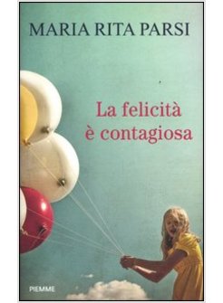 FELICITA' E' CONTAGIOSA (LA)