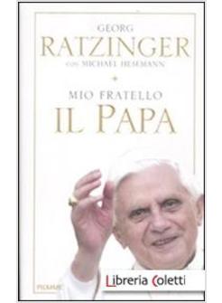 MIO FRATELLO IL PAPA