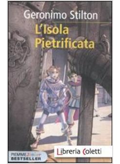 L'ISOLA PIETRIFICATA. CRONACHE DEL REGNO DELLA FANTASIA 