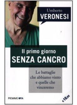 IL PRIMO GIORNO SENZA CANCRO