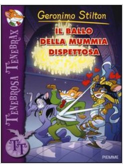 IL BALLO DELLA MUMMIA DISPETTOSA. CON CARTE