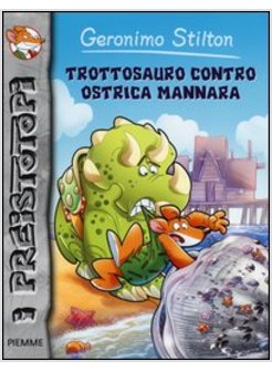 TROTTOSAURO CONTRO OSTRICA MANNARA