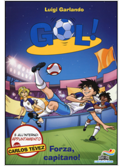 GOL! FORZA, CAPITANO!