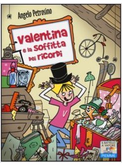 VALENTINA E LA SOFFITTA DEI RICORDI