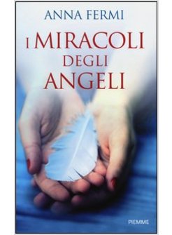 i MIRACOLI DEGLI ANGELI