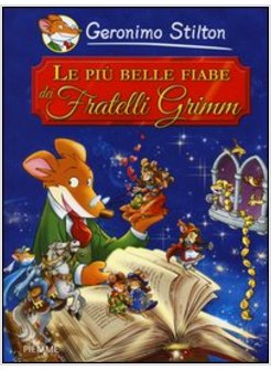 LE PIU' BELLE FIABE DEI FRATELLI GRIMM