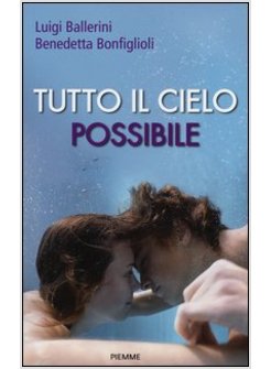 TUTTO IL CIELO POSSIBILE