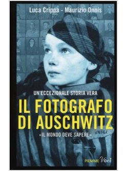 IL FOTOGRAFO DI AUSCHWITZ