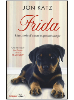 FRIDA UNA STORIA D'AMORE A QUATTRO ZAMPE