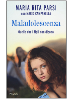 MALADOLESCENZA. QUELLO CHE I FIGLI NON DICONO